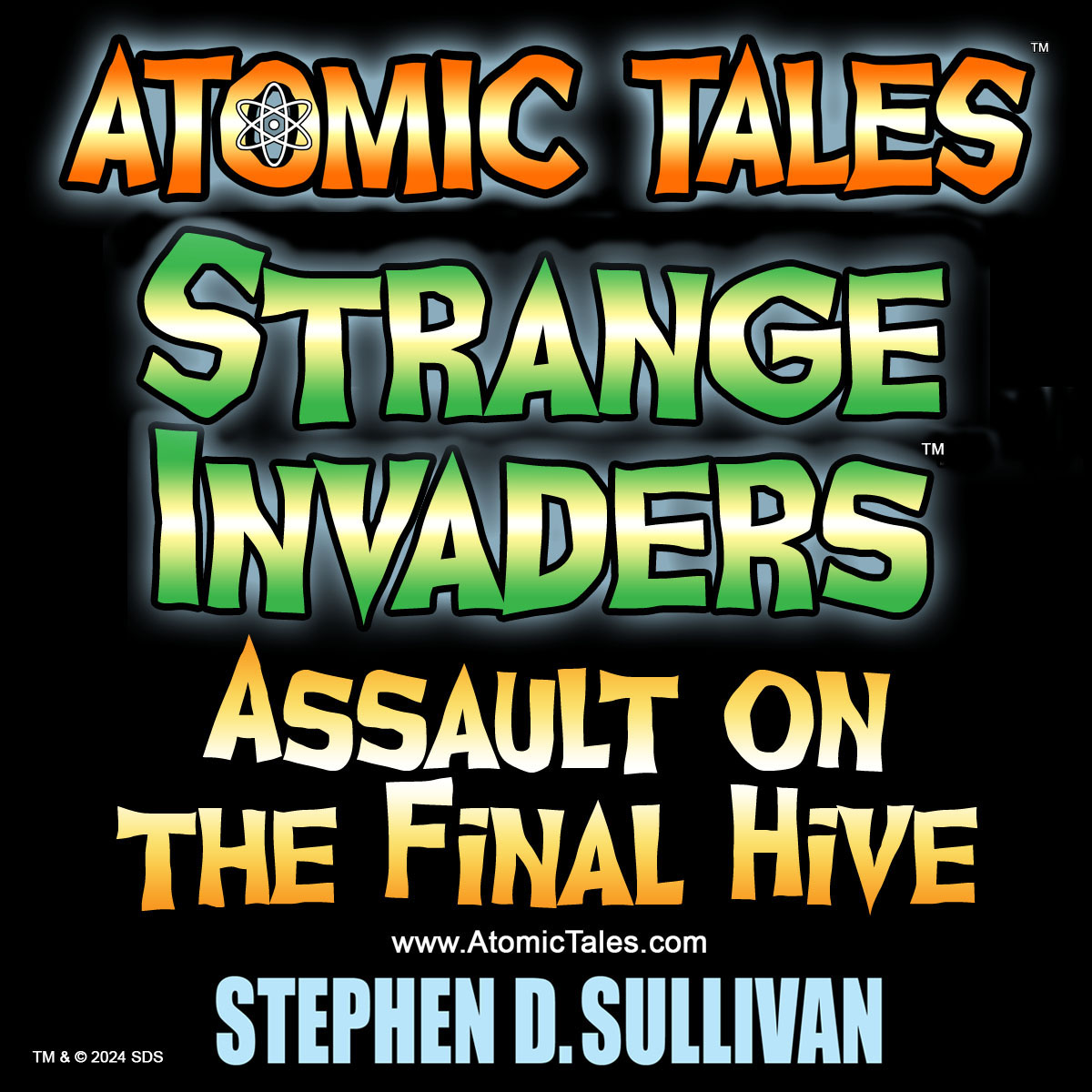 ATOMIC TALES – Strange Invaders #47: Assault on the Final Hive ...
